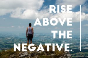 rise above the negative